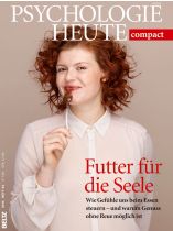 Psychologie Heute Compact 44/2016 "Futter für die Seele"