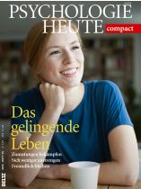 Psychologie Heute Compact 45/2016 "Das gelingende Leben"
