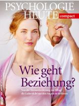 Psychologie Heute Compact 46/2016 "Wie geht Beziehung?"