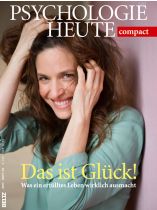 Psychologie Heute Compact 49/2017 "Das ist Glück, SMS von der Tann"