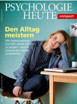 Psychologie Heute Compact 55/2019 "Den Alltag meistern"