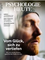 Psychologie Heute 3/2026 "Vom Glück, sich zu vertiefen"