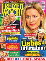 Freizeitwoche 37/2026 "Stefanie Hertel Liebes-Ultimatum"