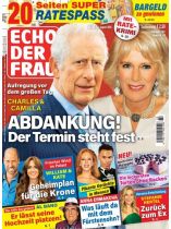 Echo der Frau 33/2026 "Charles und Camilla Abdankung"