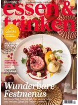 Essen & Trinken 12/2025 "Wunderbare Festmenüs"