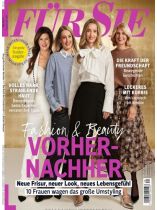 Für Sie 24/2025 "Fashion & Beauty: Vorher-Nachher - Neue Frisur, neuer Look, neues Lebensgefühl. 10 Frauen wagen das große Umstyling"