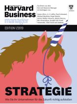 Harvard Business Manager 1/2019 "Strategie - Wie Sie Ihr Unternehmen für die Zukunft richtig aufstellen"