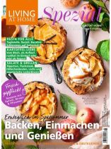 LIVING AT HOME SPEZIAL 48/2026 "Ernteglück im Spätsommer: Backen, Einmachen und Genießen"