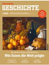 SPIEGEL GESCHICHTE 1/2019 "Wie Essen die Welt prägte"