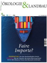 Ökologie & Landbau 4/2025 "Faire Importe?"