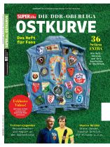SUPERillu SH Geschichte 1/2026 "Ostkurve - Die DDR Fußball Oberliga" 